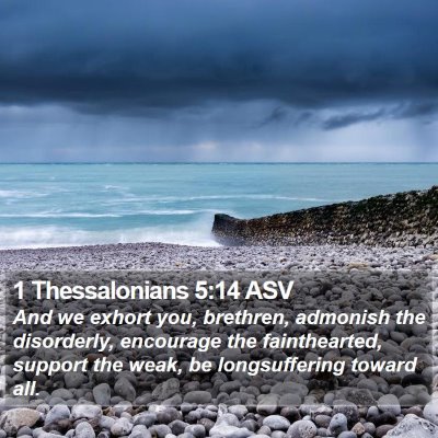 1 Thessalonians 5:14 ASV Bible Verse Image