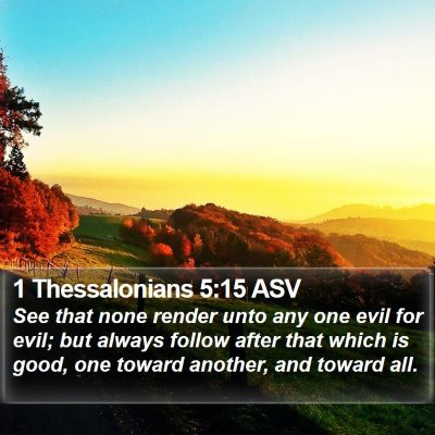 1 Thessalonians 5:15 ASV Bible Verse Image