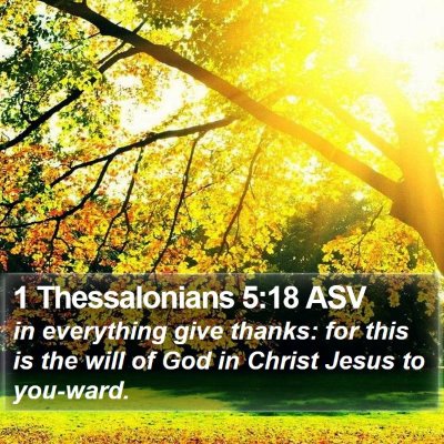 1 Thessalonians 5:18 ASV Bible Verse Image