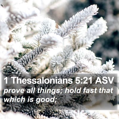 1 Thessalonians 5:21 ASV Bible Verse Image