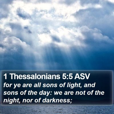 1 Thessalonians 5:5 ASV Bible Verse Image
