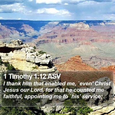 1 Timothy 1:12 ASV Bible Verse Image