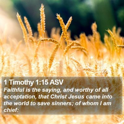 1 Timothy 1:15 ASV Bible Verse Image