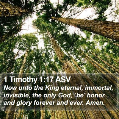 1 Timothy 1:17 ASV Bible Verse Image