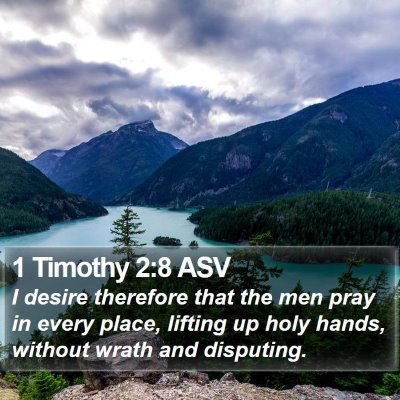 1 Timothy 2:8 ASV Bible Verse Image