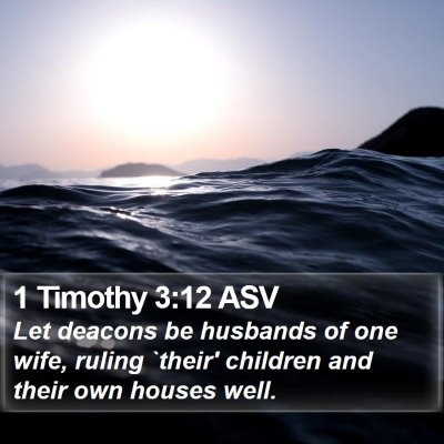 1 Timothy 3:12 ASV Bible Verse Image