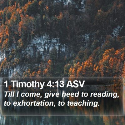 1 Timothy 4:13 ASV Bible Verse Image