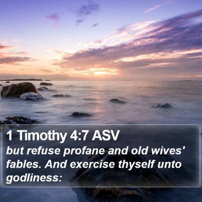 1 Timothy 4:7 ASV Bible Verse Image