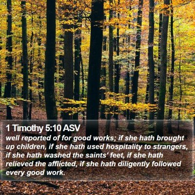 1 Timothy 5:10 ASV Bible Verse Image