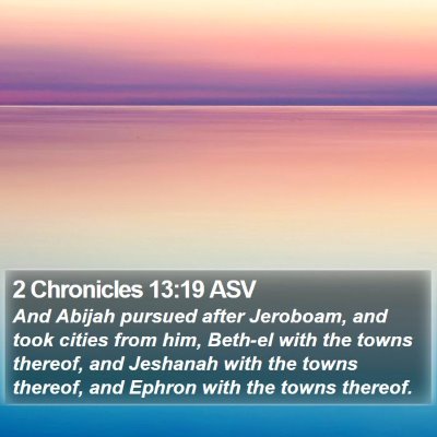 2 Chronicles 13:19 ASV Bible Verse Image