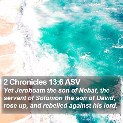 2 Chronicles 13:6 ASV Bible Verse Image