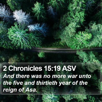 2 Chronicles 15:19 ASV Bible Verse Image