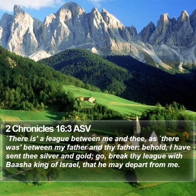 2 Chronicles 16:3 ASV Bible Verse Image