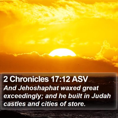 2 Chronicles 17:12 ASV Bible Verse Image