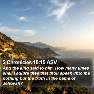 2 Chronicles 18:15 ASV Bible Verse Image