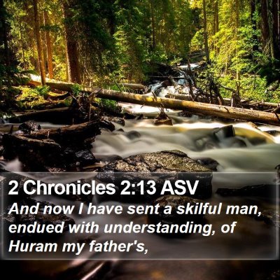 2 Chronicles 2:13 ASV Bible Verse Image