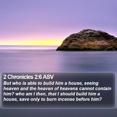 2 Chronicles 2:6 ASV Bible Verse Image