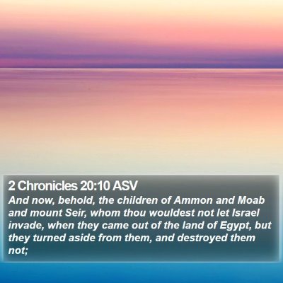 2 Chronicles 20:10 ASV Bible Verse Image