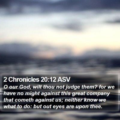 2 Chronicles 20:12 ASV Bible Verse Image