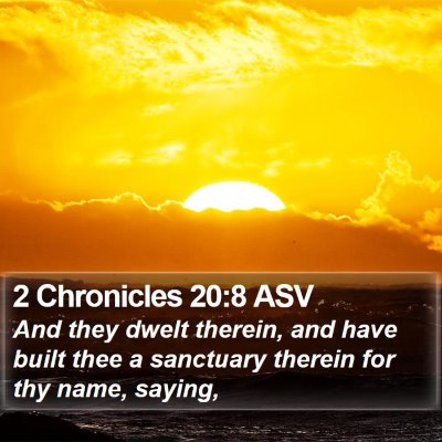 2 Chronicles 20:8 ASV Bible Verse Image