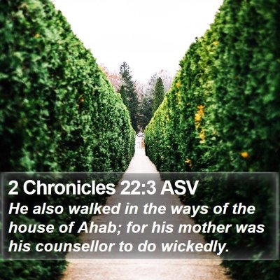 2 Chronicles 22:3 ASV Bible Verse Image