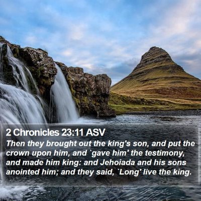 2 Chronicles 23:11 ASV Bible Verse Image