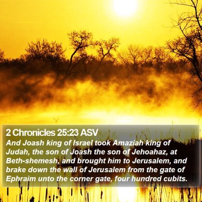2 Chronicles 25:23 ASV Bible Verse Image