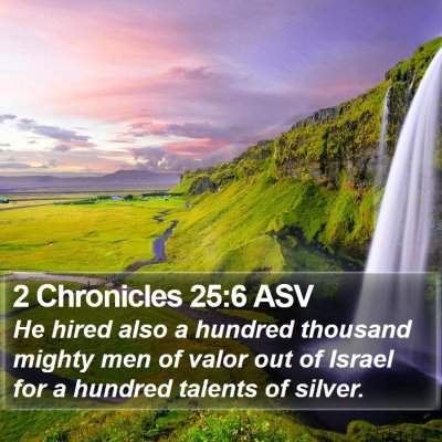 2 Chronicles 25:6 ASV Bible Verse Image