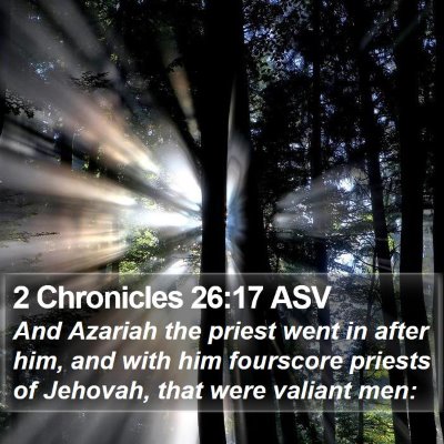 2 Chronicles 26:17 ASV Bible Verse Image