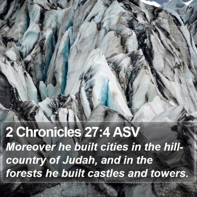 2 Chronicles 27:4 ASV Bible Verse Image