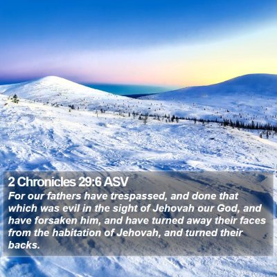2 Chronicles 29:6 ASV Bible Verse Image