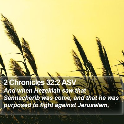 2 Chronicles 32:2 ASV Bible Verse Image