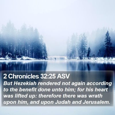 2 Chronicles 32:25 ASV Bible Verse Image