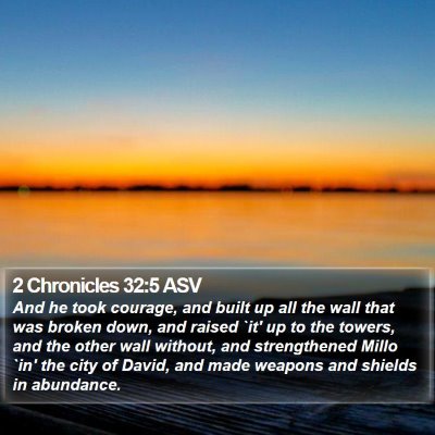 2 Chronicles 32:5 ASV Bible Verse Image