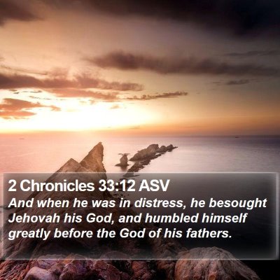 2 Chronicles 33:12 ASV Bible Verse Image