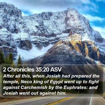 2 Chronicles 35:20 ASV Bible Verse Image