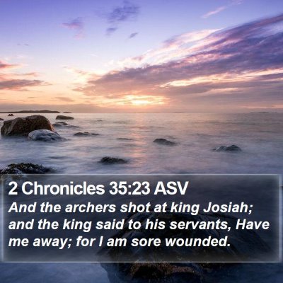 2 Chronicles 35:23 ASV Bible Verse Image