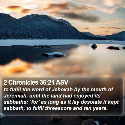 2 Chronicles 36:21 ASV Bible Verse Image
