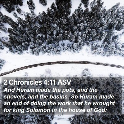 2 Chronicles 4:11 ASV Bible Verse Image