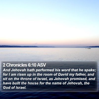 2 Chronicles 6:10 ASV Bible Verse Image