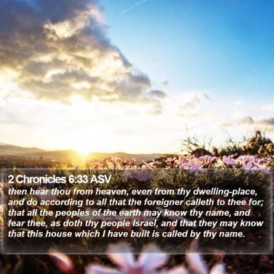 2 Chronicles 6:33 ASV Bible Verse Image
