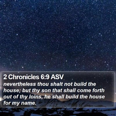2 Chronicles 6:9 ASV Bible Verse Image