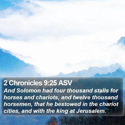 2 Chronicles 9:25 ASV Bible Verse Image
