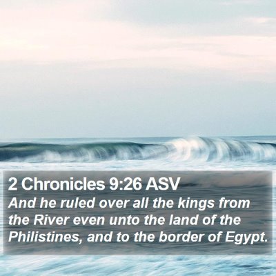 2 Chronicles 9:26 ASV Bible Verse Image