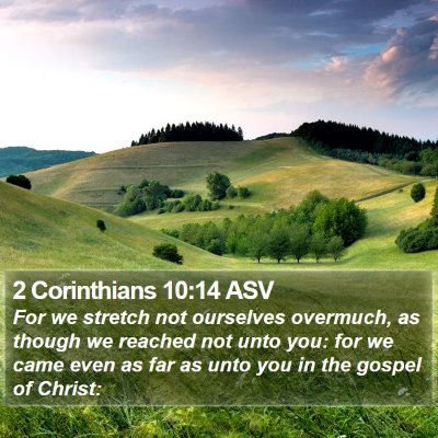 2 Corinthians 10:14 ASV Bible Verse Image