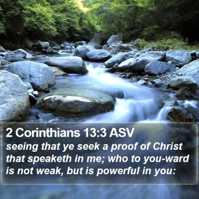 2 Corinthians 13:3 ASV Bible Verse Image