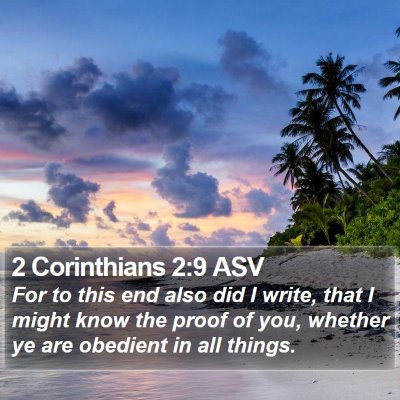 2 Corinthians 2:9 ASV Bible Verse Image