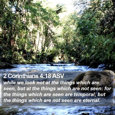 2 Corinthians 4:18 ASV Bible Verse Image