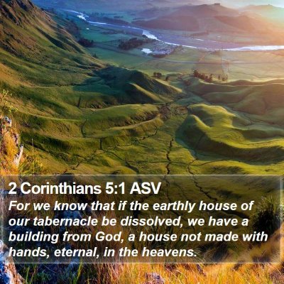 2 Corinthians 5:1 ASV Bible Verse Image