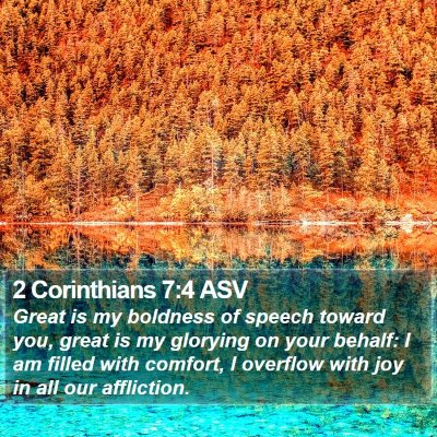 2 Corinthians 7:4 ASV Bible Verse Image
